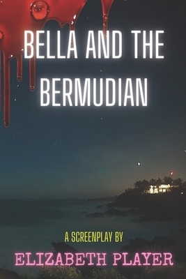 Bella and The Bermudian by Elizabeth Player