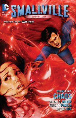 Smallville Season 11, Volume 8: Chaos by Bryan Q. Miller