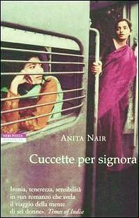 Cuccette per signora by Anita Nair