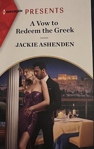 A Vow to Redeem the Greek by Jackie Ashenden