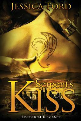 Historical Romance: Serpent's Kiss (Italian Historical Romance, Dragon Shifter, Paranormal Contemporary Romance) by Jessica Ford