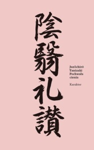 Pochwała cienia by Henryk Lipszyc, Jun'ichirō Tanizaki