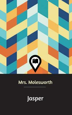 Jasper by Mrs. Molesworth