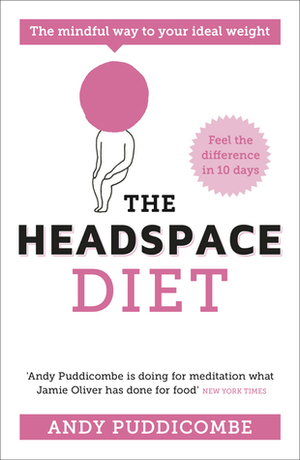 The Headspace Diet by Andy Puddicombe