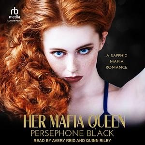 Her Mafia Queen by Persephone Black