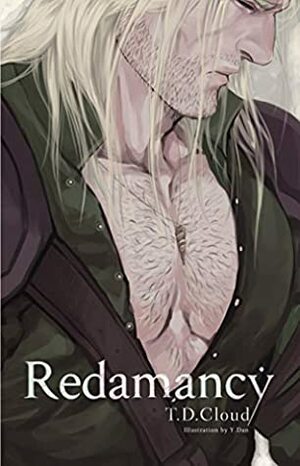 Redamancy by T.D. Cloud