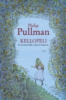 Kellopeli eli kuinka kaikki vedettiin käyntiin by Philip Pullman