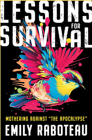 Lessons for Survival by Emily Raboteau