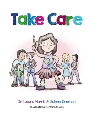 Take Care by Dr. Laura Hamill, Brian Russo, Jolene Cramer
