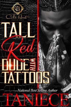 Tall Red Dude With Tattoos: An African American Romance by Taniece