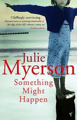Something Might Happen by Julie Myerson
