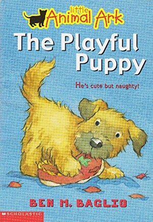 The Playful Puppy by Ben M. Baglio