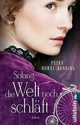 Solang die Welt noch schläft by Petra Durst-Benning