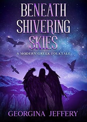 Beneath Shivering Skies by Georgina Jeffery