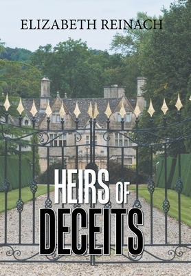 Heirs of Deceits by Elizabeth Reinach