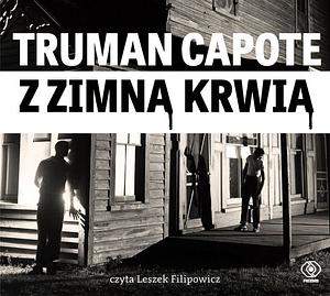 Z zimną krwią by Truman Capote