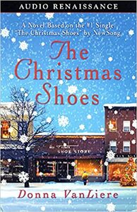 The Christmas Shoes by Donna VanLiere