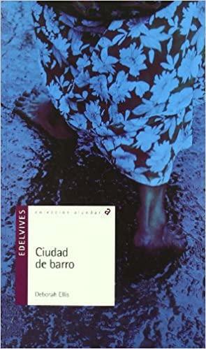 Ciudad de barro by Herminia Bevia, Deborah Ellis