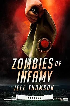 Zombies of Infamy by Jeff Thomson, Jeff Thomson