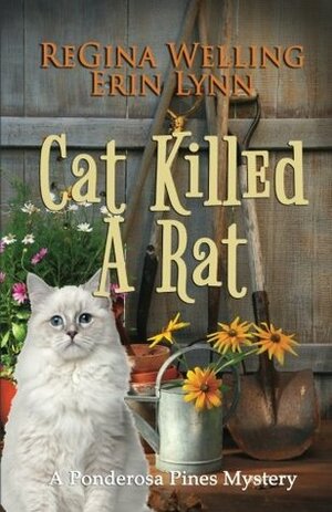 Cat Killed A Rat by ReGina Welling, Erin Lynn