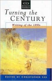 Turning the Century: Writing of the 1890s by Christopher Lee