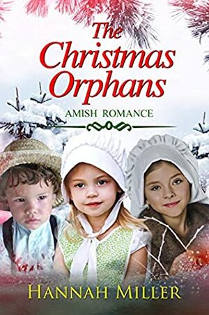 The Christmas Orphans by Hannah Miller