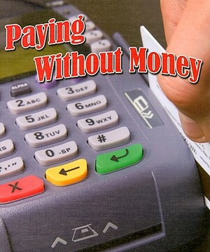 Paying Without Money by Tim Clifford