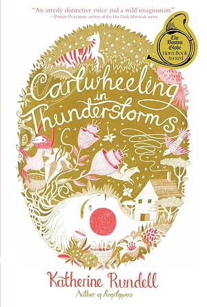 Cartwheeling in Thunderstorms by Katherine Rundell