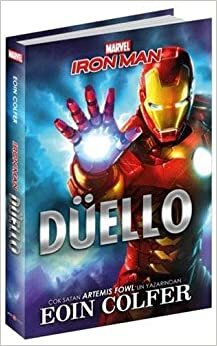 Marvel Iron Man - Düello by Eoin Colfer