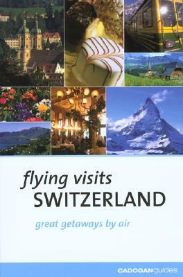 Flying Visits: Switzerland by Norman Renouf