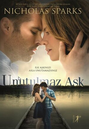 Unutulmaz Aşk by Nicholas Sparks