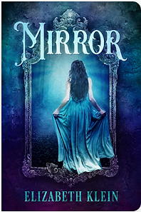 Mirror by Elizabeth Klein