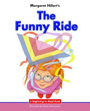 The Funny Ride by Margaret Hillert