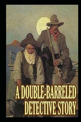 A Double Barrelled Detective Story by Mark Twain