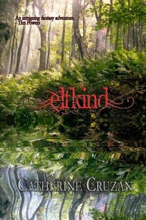 Elfkind by Catherine Cruzan