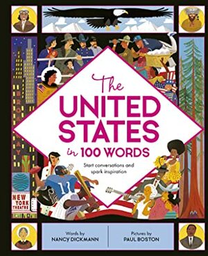 The United States in 100 Words by Nancy Dickmann, Paul Boston