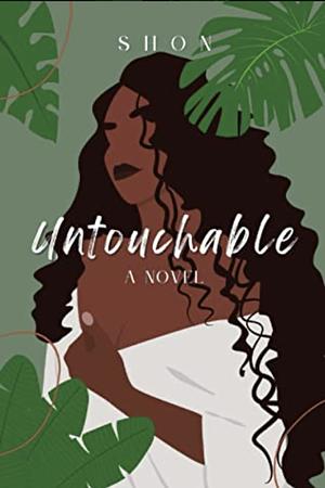 Untouchable: A Novel by Shon