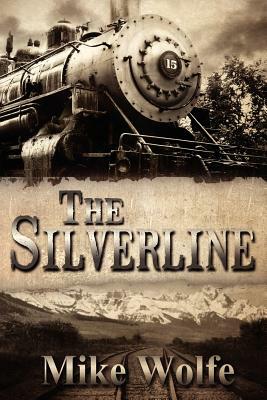 The Silverline by Mike Wolfe