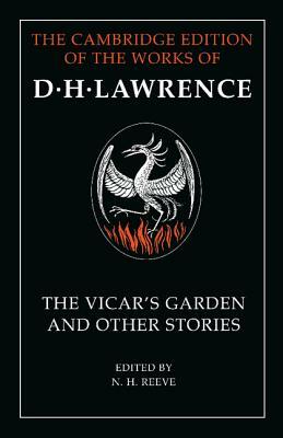 'The Vicar's Garden' and Other Stories by D.H. Lawrence