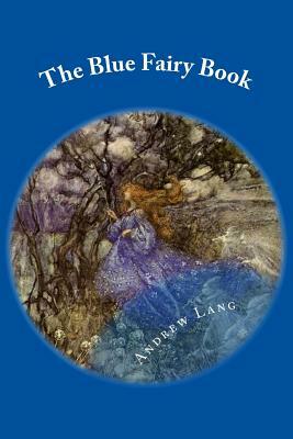 The Blue Fairy Book by Andrew Lang