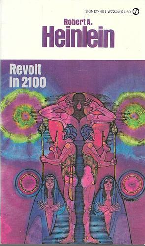 Revolt in 2100 by Robert A. Heinlein