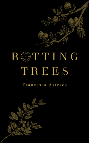 Rotting Trees by Francesca Astraea