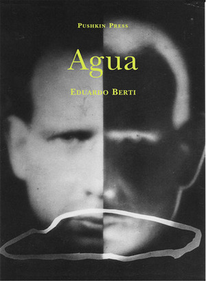 Agua by Paul Buck, Eduardo Berti, Alexander Cameron