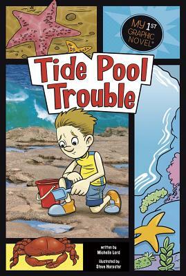 Tide Pool Trouble by Michelle Lord