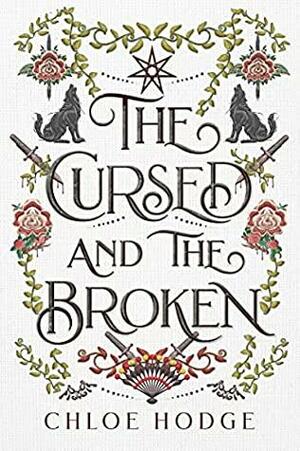 The Cursed And The Broken by Chloe Hodge