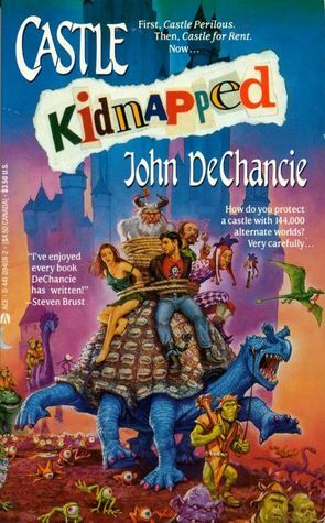 Castle Kidnapped by John DeChancie