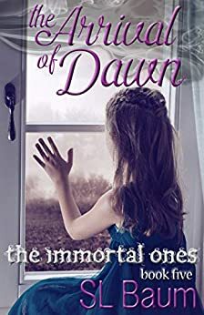 The Arrival of Dawn by S.L. Baum