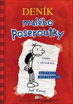 Deník malého poseroutky by Jeff Kinney