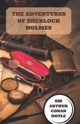 The Adventures of Sherlock Holmes by Arthur Conan Doyle