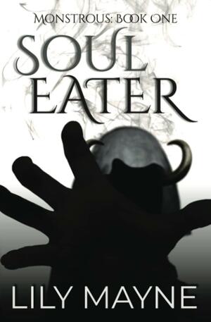 Soul Eater by Lily Mayne